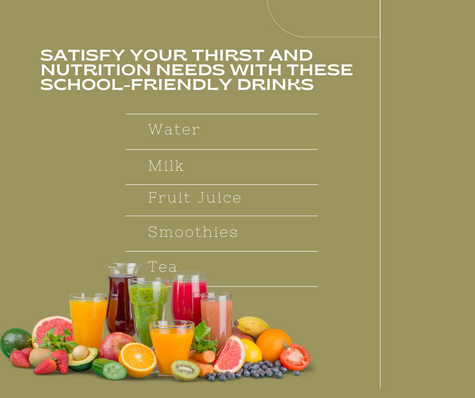 Satisfy Your Thirst and Nutrition Needs with These School-Friendly Drinks
