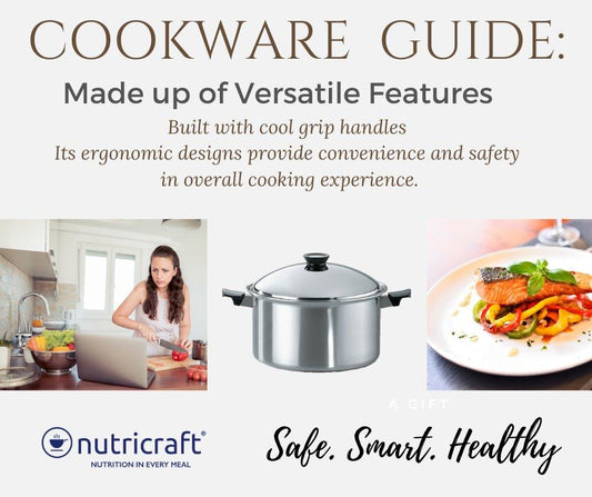 Cookware Guide: Made up of Versatile Features