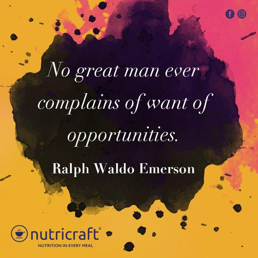 No great man ever complains of want of opportunities. - Ralph Waldo Emerson