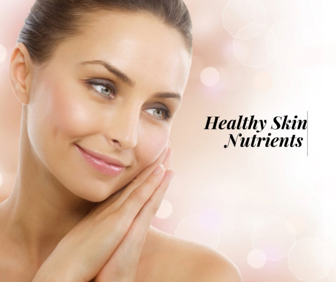 Proper Nutrition for Healthy Skin